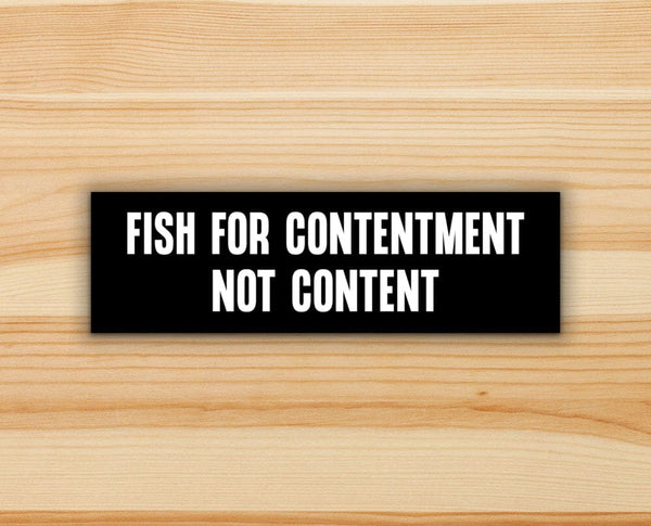 Fly Fish For Contentment - Fly Fishing Sticker