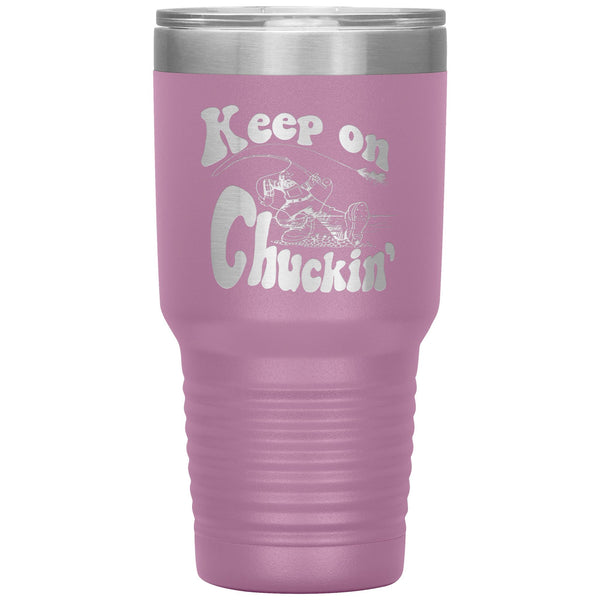 Keep On Chuckin' - 30 OZ Tumbler